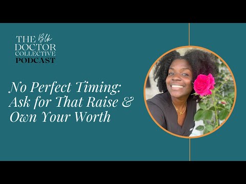 EP 92 No Perfect Timing: Ask for That Raise & Own Your Worth