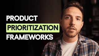 How Product Prioritization Frameworks Help You Build Smarter