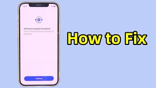 How to Fix iPhone Stuck on Software Update Complete Screen [iOS 26/18]