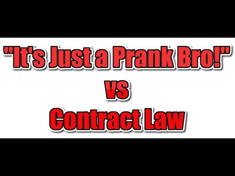 It's Just a Prank Bro vs Contract Law