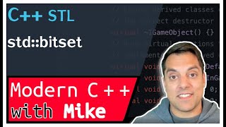 C++ STL std::bitset Improved bit Manipulation | Modern Cpp Series Ep. 209