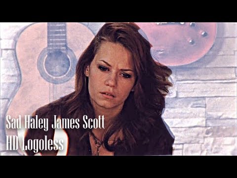 sad haley james scott logoless 1080p | oth