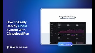 How to deploy #ghost system with #clawcloudrun in a few clicks