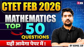 CTET 2026 | CTET Maths Paper 2 & 1 Marathon | Complete CTET Maths Revision By Kamal Sir