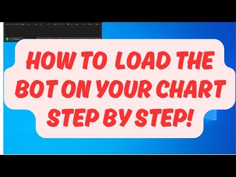 How to load the bot on your chart STEP BY STEP !