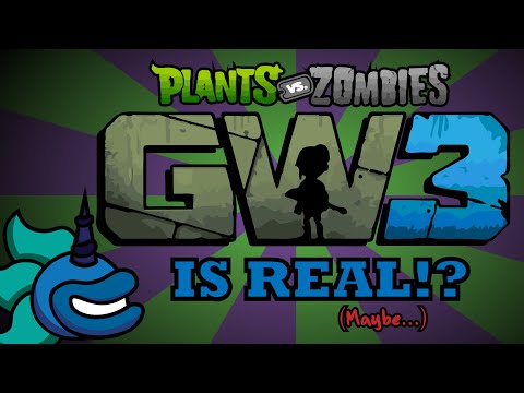[OLD, DEBUNKED] PVZ GW3 MIGHT BE REAL
