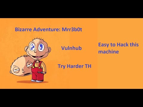 Vulnhub - Bizarre Adventure: Mrr3b0t