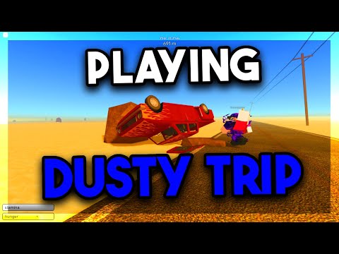 PLAYING DUSTY TRIP
