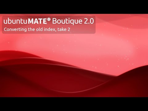 Ubuntu MATE Boutique 2.0 : converting the old index, take 2 !
