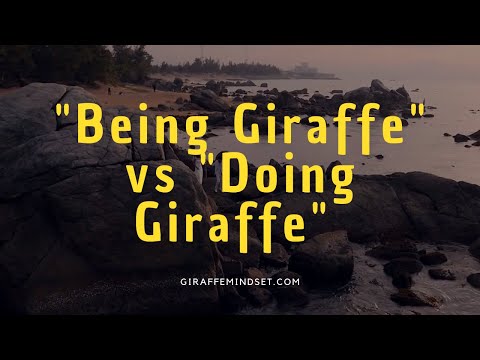 [NVC] "Being Giraffe" vs "Doing Giraffe" v.2021-09