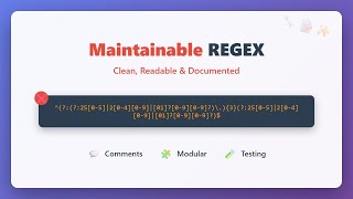 Maintainable Regex: Documenting & Simplifying Regular Expressions for Beginners