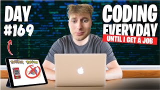 Programming Everyday Until I Get a Job Part 2 #169