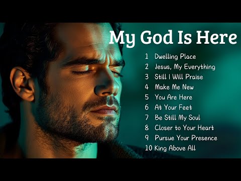 🎵 My God Is Here | Sing to the Lord | Best Christian Worship 2025 🎵