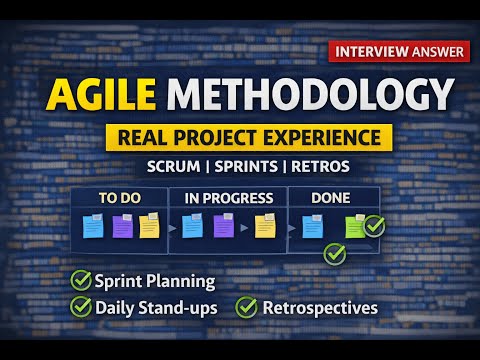 My Experience with Agile Methodology  (Scrum) | Real Project Example (Interview Answer)