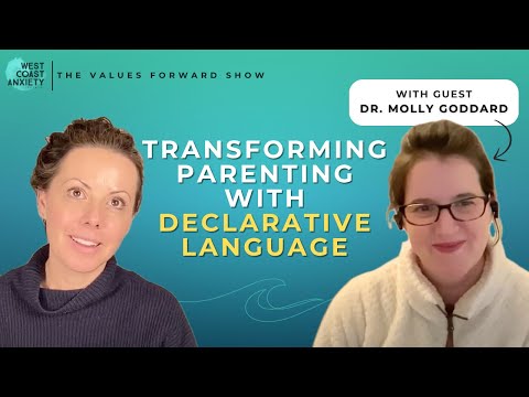 "Transforming Parenting with Declarative Language" - Interview with Dr. Molly | Values Forward Show