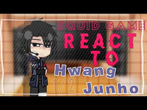 Squid Game react to Hwang Junho|★|Part 1/2|GLRV||Squid Game|| A little bit of ships!