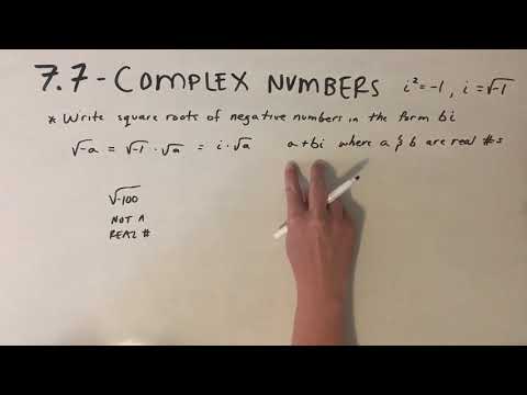7.7 - Write Square Roots of Negative Numbers in the Form of bi