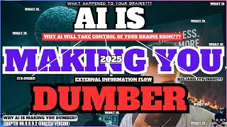 How Artificial Intelligence (AI) Is Making Us Dumber: Is It Changing How We Think?
