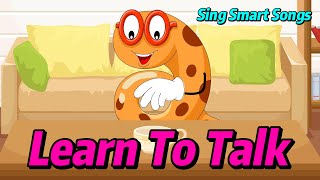 Sing Smart Songs | Toddler Learning | Learn To Talk | Kids Vocabulary | Songs For Kids | ESL Kids