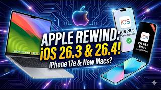Apple Rewind: iOS 26.3 Is Out, iOS 26.4 Beta Date Rumor, New MacBooks & iPhone 17e!