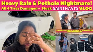 Heavy Rain & Pothole Nightmare!  All 4 Tires Damaged Sainthavi’s Vlog