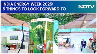 India Energy Week 2025: 5 Things To Look Forward To