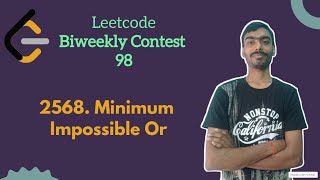 Minimum Impossible OR ||  leetcode Biweekly 98 || Leetcode Medium