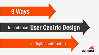9 Tips to User Centric Design in eCommerce