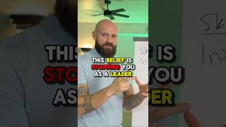 This BELIEF is stopping you as a LEADER