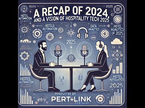 Looking back at 2024, and Visioning 2025 for the Hospitality Industry