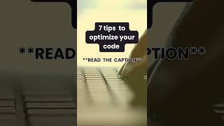 7 Tips to optimize your code  #coding #softwareengineering