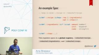 PolyConf 16 / Introducing clojure.spec / Arne Brasseur