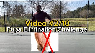 FUPA Elimination Challenge - 2/10