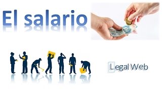 El salario | Derecho Laboral | LegalWeb
