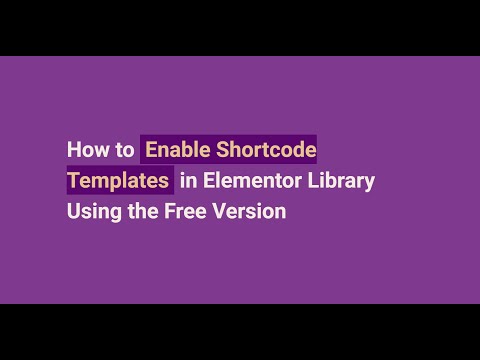 How to Enable Shortcode Templates in Elementor Library Using the Free Version