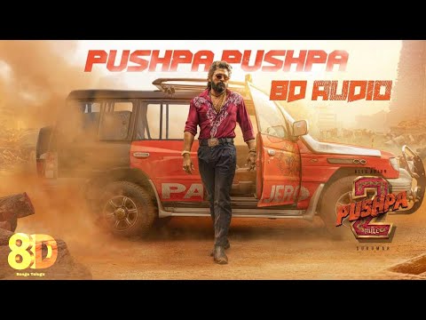 PUSHPA PUSHPA 8D Audio | Pushpa 2 The Rule | Allu Arjun | Sukumar | DSP | 8D Songs Telugu
