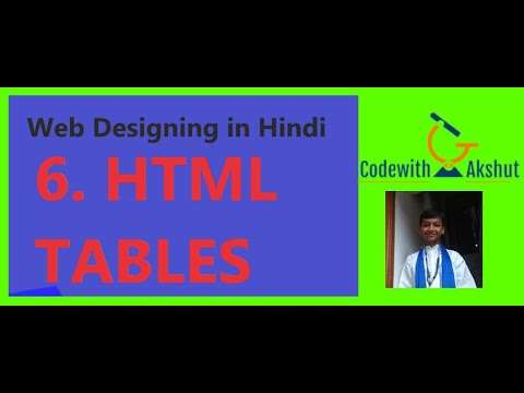 Web Designing in Hindi: #6- HTML Tables
