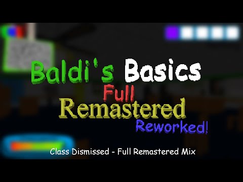 Class Dismissed (Time's Up Music) - Baldi's Basics Full Remastered Reworked OST