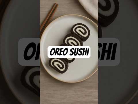🍪 2‑Ingredient Oreo Sushi Recipe #oreo #sushi