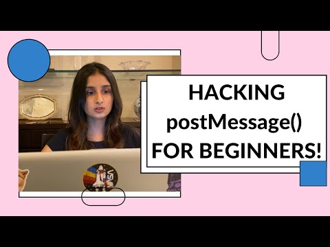 HACKING postMessage() FOR BEGINNERS!