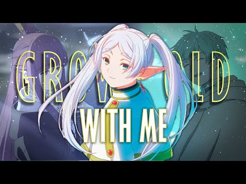 Frieren: Beyond Journey's End [AMV] | Will You Grow Old With Me