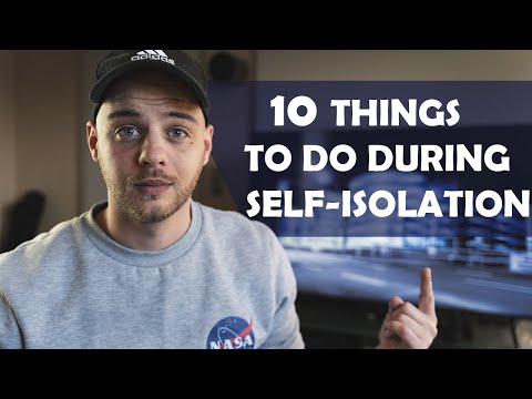 10 things to do during self-isolation / quarantine