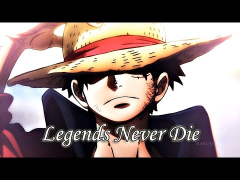 One Piece AMV - Legends Never Die [HD]
