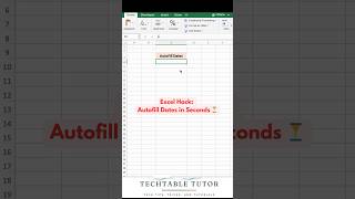 Excel Hack: Autofill Dates in Seconds ⏳ #excel #excelshorts