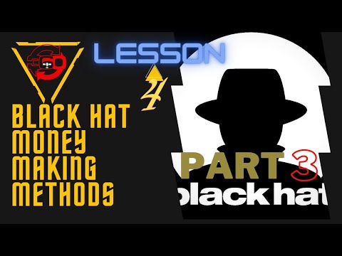 Blackhat Method | Lesson 4 | Part 3