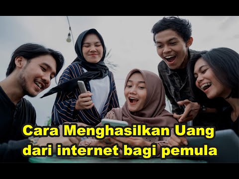Cara Menghasilkan Uang dari internet bagi pemula