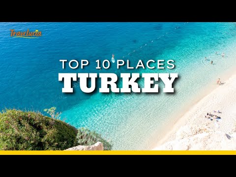10 Places to visit in Turkey - Must See Destinations in 2024