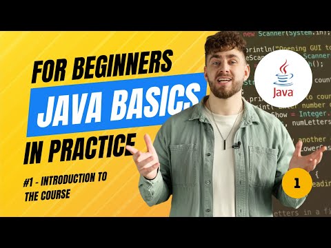 Java Basics in Practice (2025) - #1 Introduction to the course
