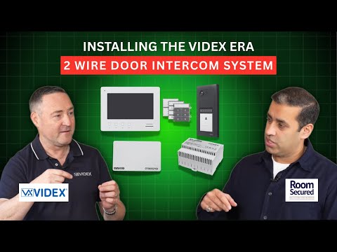 Securing the Room – Ep 3: Videx Era Door Entry Install Guide