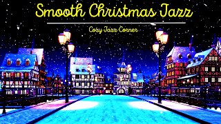 Smooth Christmas Jazz 🎄 | Cozy Holiday Ambience with Fireplace & Relaxing Jazz Music